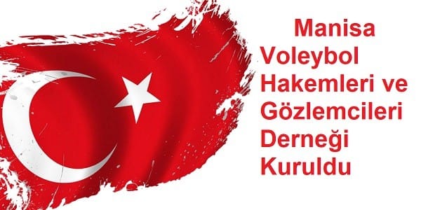 Manisa'da Voleybol Hakemleri ve Gözlemcileri Derneği Kuruldu