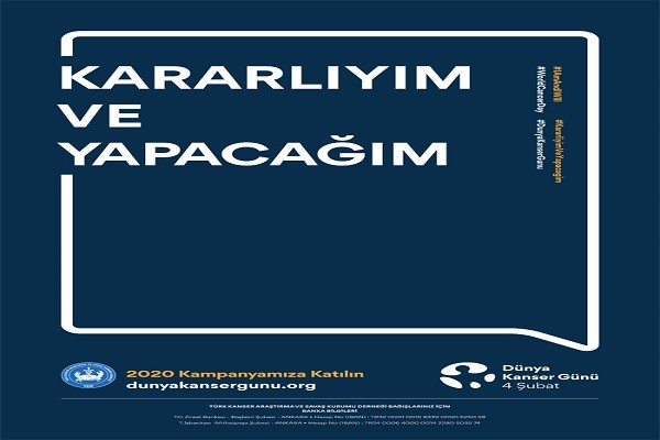 4 Şubat Dünya Kanser Günü: Kararlıyım ve Yapacağım