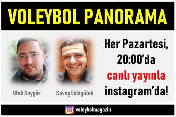 Voleybol Panorama ile her Pazartesi sizlerleyiz