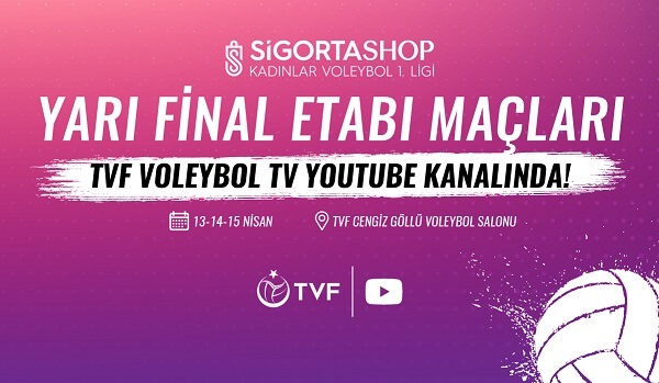 Sigorta Shop 1. Lig Kadınlar Yarı Final Etabı TVF Voleybol TV’de
