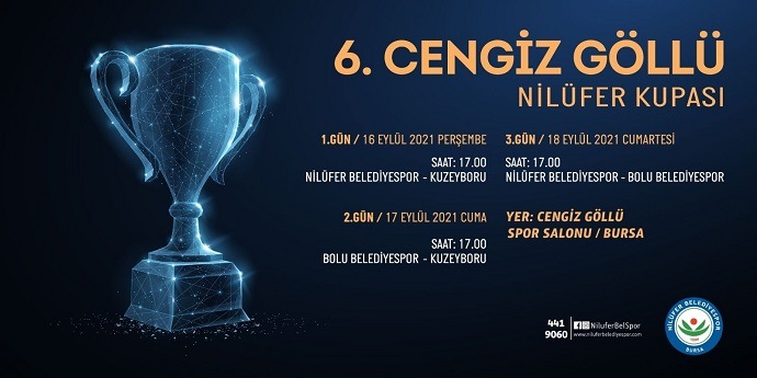 6.Cengiz Göllü Nilüfer Kupası başlıyor