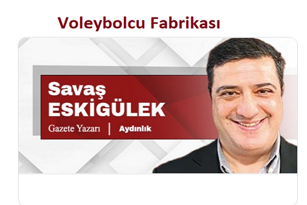 Voleybolcu Fabrikası