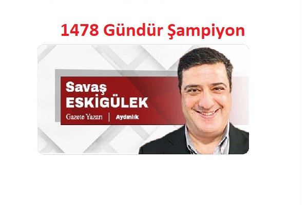 1478 gündür şampiyon