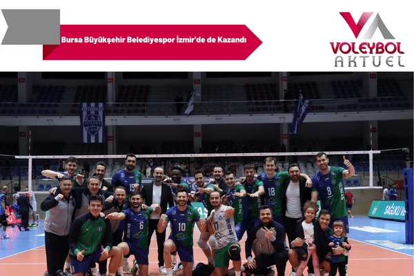 Bursa Büyükşehir Belediyespor İzmir'de de Kazandı
