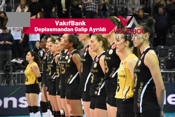 VakıfBank Polonya’dan Galip Ayrıldı