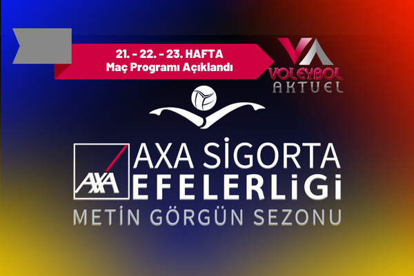 Efeler Ligi'nde 21.-22.-23. Haftanın Programı Açıklandı