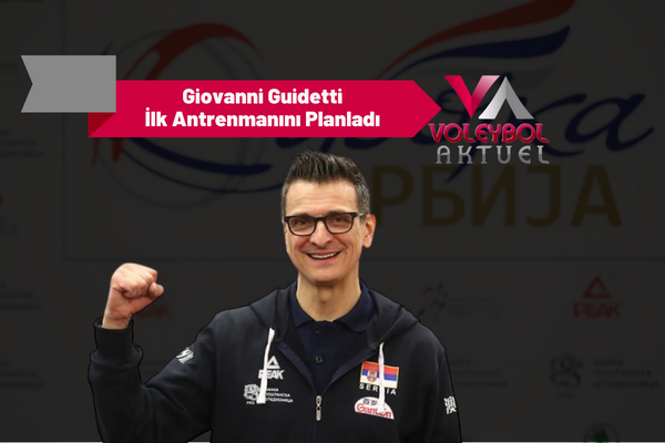 Giovanni Guidetti Sırp Oyuncuları Yakından Tanıyacak