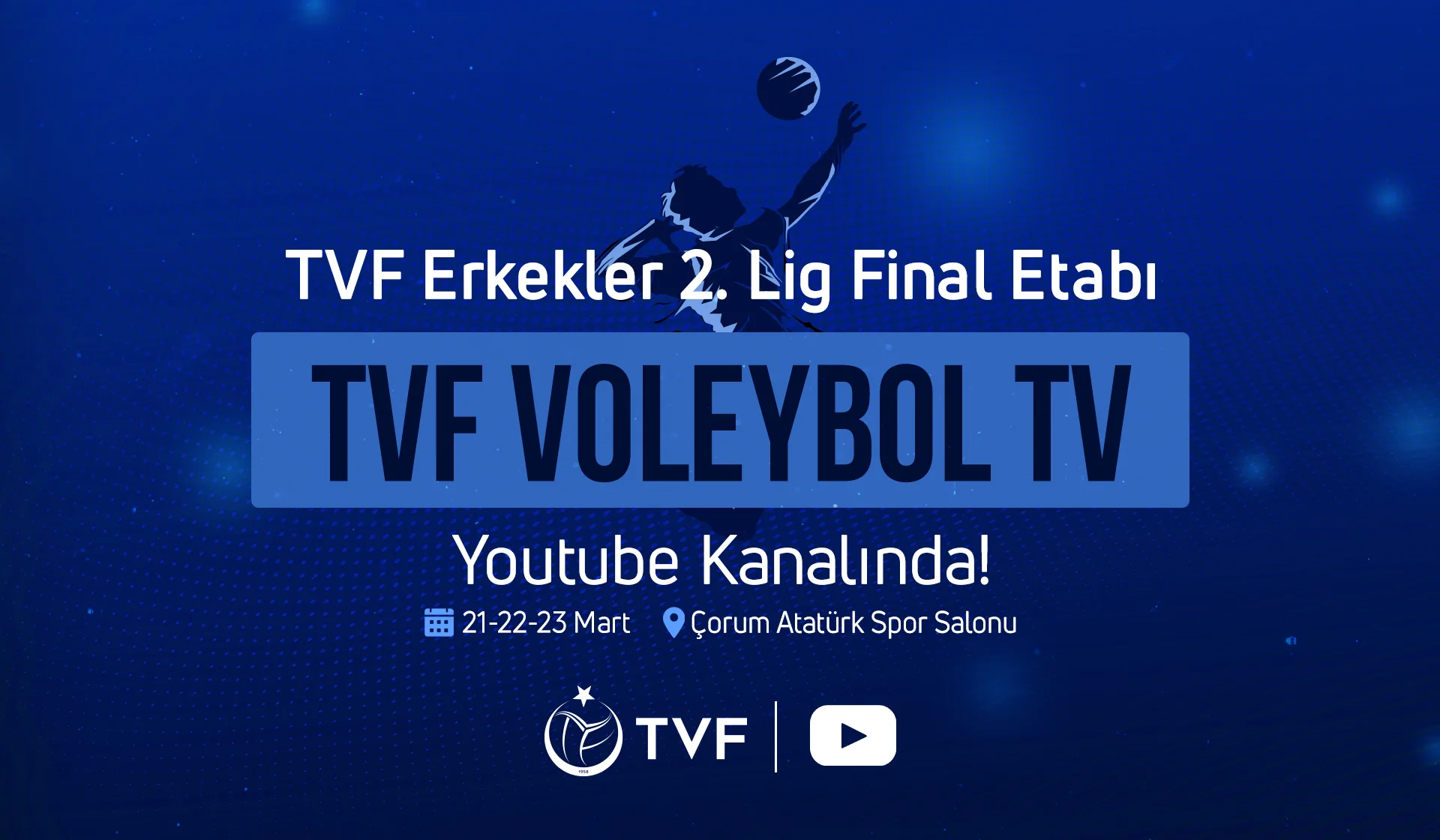 TVF 2. Lig Erkekler Final Etabı Maçları Yayın Bilgisi
