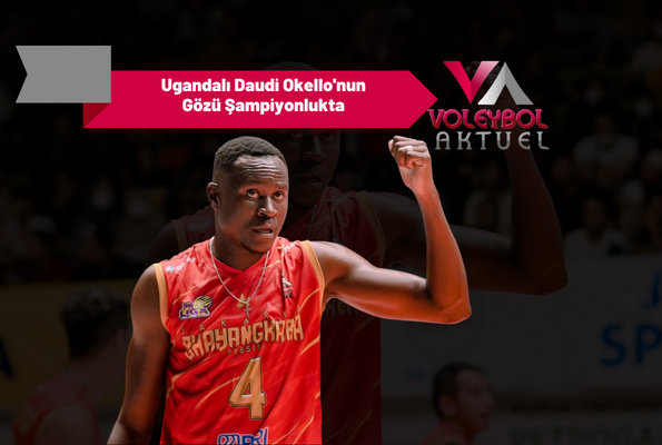 Ugandalı Daudi Okello'nun Gözü Şampiyonlukta