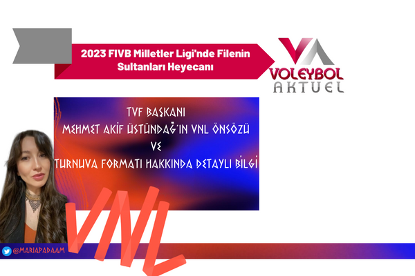 2023 FIVB Milletler Ligi'nde Filenin Sultanları Heyecanı