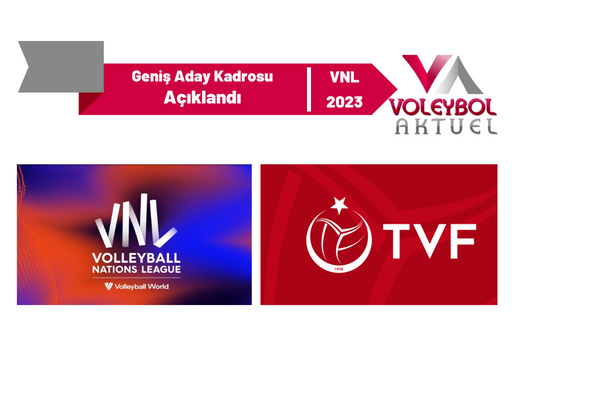2023 FIVB Voleybol Milletler Ligi Geniş Aday Kadrosu Açıklandı