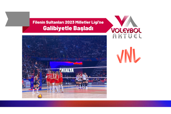 Filenin Sultanları 2023 Milletler Ligi'ne Galibiyetle Başladı