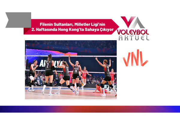 Filenin Sultanları, Milletler Ligi’nin 2. Haftasında Hong Kong’ta Sahaya Çıkıyor