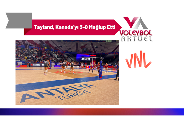 Tayland, Kanada'yı 3-0 Mağlup Etti