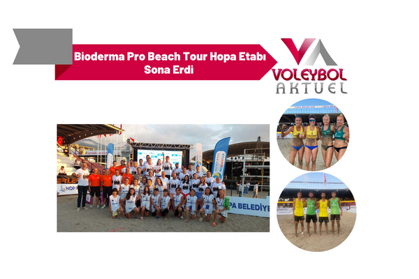 Dünya Baltacıoğlu ve Metin Görgün’ün anıldığı Pro Beach Tour Hopa Etabı sona erdi