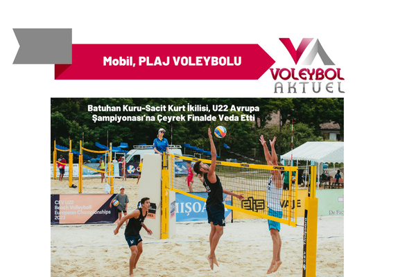 Batuhan Kuru-Sacit Kurt U22 Avrupa Şampiyonası’na Çeyrek Finalde Veda Etti
