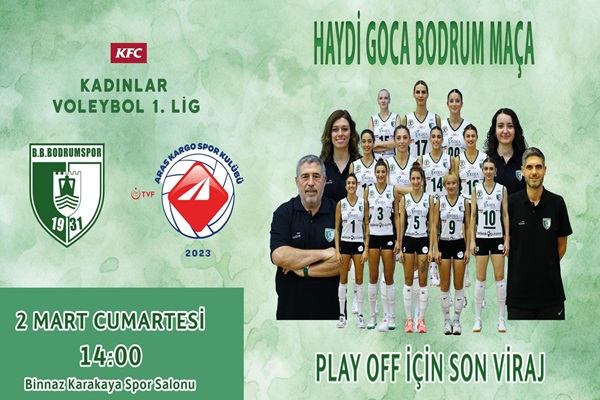Bodrum Belediyesi Bodrum Spor Play Off öncesi son virajda Aras Kargo'yu konuk ediyor