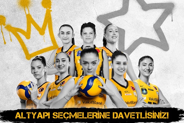 VakıfBank Spor Kulübü Yeni Efsanelerini Arıyor