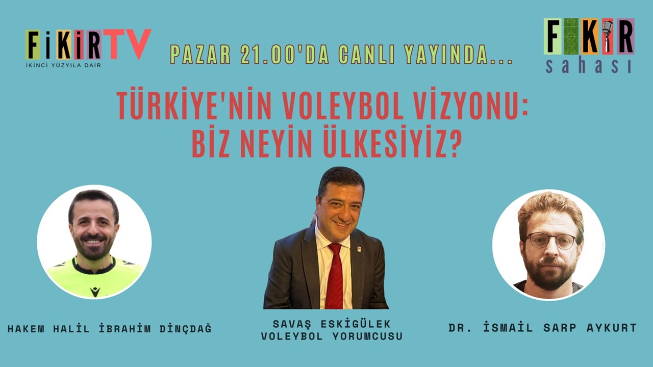 VİDEO HABER: Fikir Sahası'nda Voleybol Konuştuk