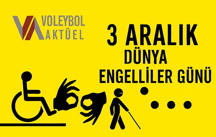 3 Aralık Dünya Engelliler Günü