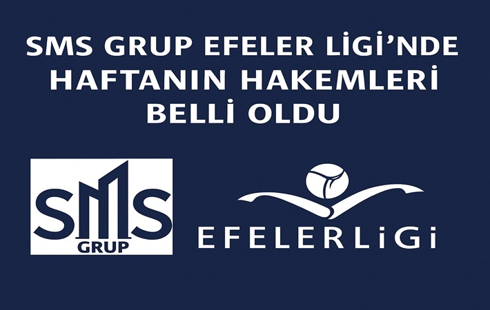 SMS Grup Efeler Ligi'nde 17. haftanın hakemleri belli oldu