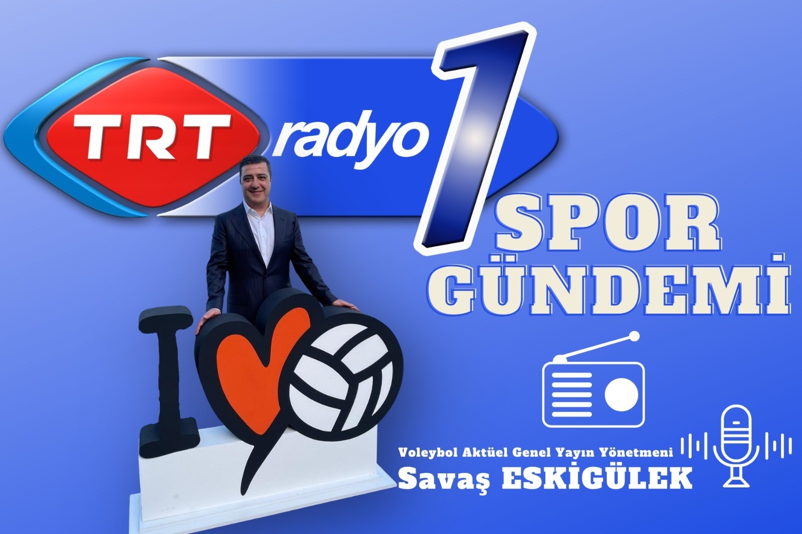 TRT Radyo1'de 9 Mayıs Cumartesi voleybol saati 15:00 Konuğumuz Banu Can Schürmann
