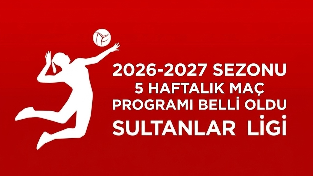 Sultanlar Ligi'nde İlk Beş Haftanın Maç Programı Belli Oldu
