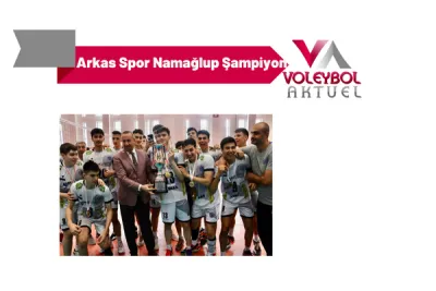 Yıldız Erkekler Türkiye Şampiyonası'nda Arkas Spor Namağlup Şampiyon