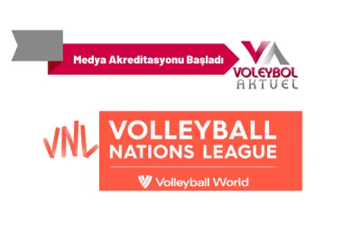 2023 FIVB Voleybol Milletler Ligi (VNL) Medya Akreditasyonu Başladı