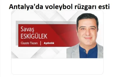 Antalya'da voleybol rüzgarı esti