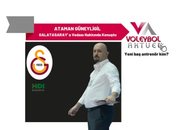 Ataman Güneyligil Galatasaray Vedasını Değerlendirdi