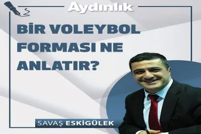Bir Voleybol Forması Ne Anlatabilir ki?