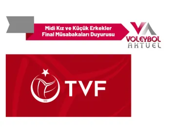 Midi Kız ve Küçük Erkekler Final Müsabakaları Duyurusu