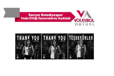 Sarıyer Belediyespor Veda Ettiği Oyuncularını Açıkladı