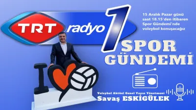 Pazar günü saat 18.15'de Spor Gündemi'nde voleybol konuşacağız