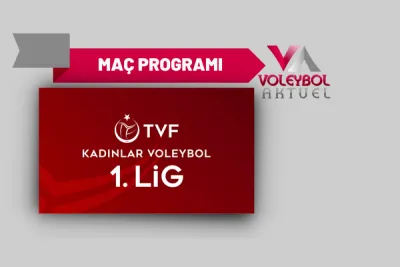 TVF Kadınlar 1. Ligi’nde 19. Hafta Başlıyor