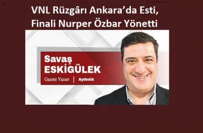 VNL Rüzgârı Ankara’da Esti, Finali Nurper Özbar Yönetti