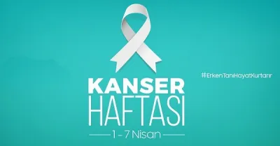 1-7 Nisan Kanser Haftası