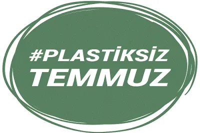 Sürdürülebilir Bir Dünya İçin! Plastiksiz Temmuz!
