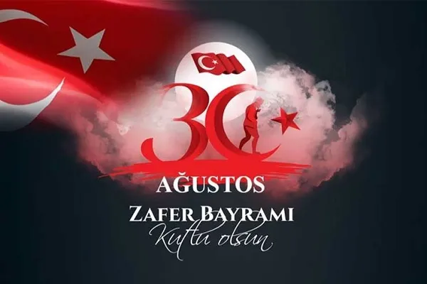 Türk Milletinin Zafer Bayramının 104. Yılı Kutlu Olsun