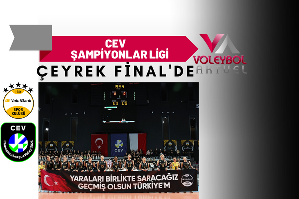 VakıfBank Şampiyonlar Ligi'nde Çeyrek Finale Yükseldi